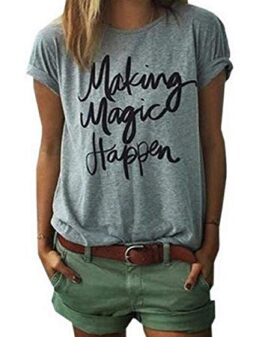 Making Magic Happen Shirt Women Short Sleeve Cute Funny Vacation Tee T-Shirt